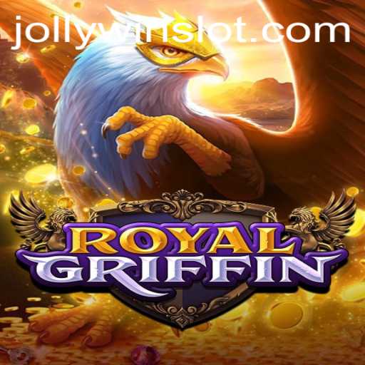 Discover the Regal World of RoyalGriffin: Experience the Thrills of JollyWin